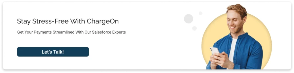 Get your payments streamlined with our Salesforce experts